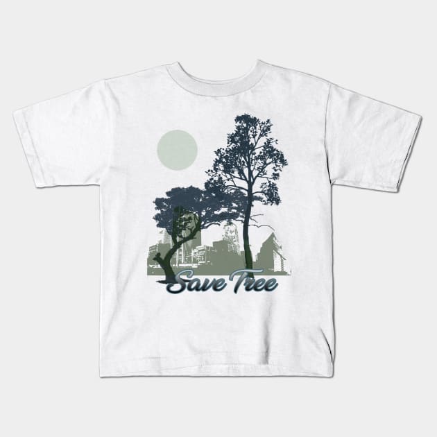 Save Tree Kids T-Shirt by Creativehub